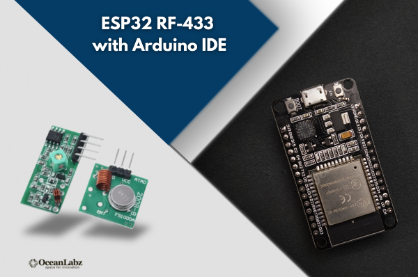ESP32 RF 433MHz Transmitter and Receiver Module with Arduino IDE